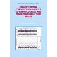 Hilbert-huang Transform Analysis of Hydrological and Environmental Time Series,9781402064531