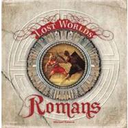 The Romans (Lost Worlds)