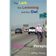 The Lark, the Lemming, and the Owl: Traipse Through Perspicuity