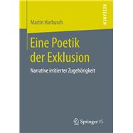 Eine Poetik Der Exklusion