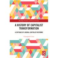 A History of Capitalist Transformation