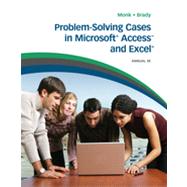 Problem Solving Cases in Microsoft® Access and Excel®, 8th Edition