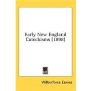 Early New England Catechisms