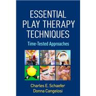 Essential Play Therapy Techniques