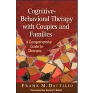 Cognitive-Behavioral Therapy with Couples and Families A Comprehensive Guide for Clinicians