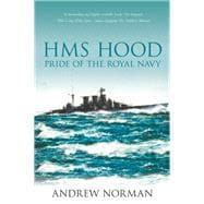 HMS Hood Pride of the Royal Navy