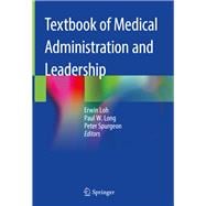 Textbook of Medical Administration and Leadership