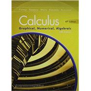 Advanced Placement Calculus 2016 Graphical Numerical Algebraic Student Edition + MathXL 1 Year License