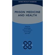 Prison Medicine and Health