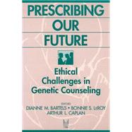 Prescribing Our Future