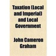 Taxation (Local and Imperial) and Local Government