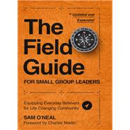 The Field Guide for Small Group Leaders