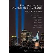 Protecting the American Homeland One Year On