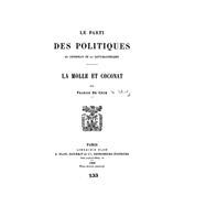 Le Parti Des Politiques Au Lendemain De La Saint-barthélemy, La Molle Et Coconat