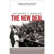 The New Deal The Depression Years, 1933-1940