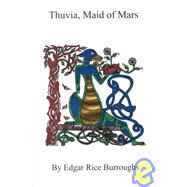 Thuvia, Maid of Mars,9781576464533