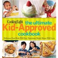 Cooking Light The Ultimate Kid-Approved Cookbook