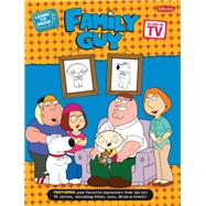 Learn to Draw Family Guy Featuring your favorite characters from the hit TV series, including Peter, Lois, Brian, and Stewie!