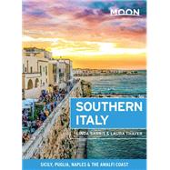 Moon Southern Italy Sicily, Puglia, Naples & the Amalfi Coast