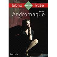 Bibliolycée - Andromaque, Racine