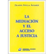 La Mediacion y El Acceso a Justicia