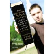 The Unlikely Disciple : A Sinner's Semester at America's Holiest University