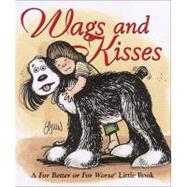 Wags and Kisses : A for Better or for Worse Little Book