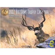 Boone and Crockett Club's 2007 Big Game Trophy Calendar; Special Sagamore Hill Edition