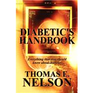 Diabetic's Handbook : Everything that you should know about Diabetes