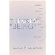 The Great Being: Yahweh, Allah, God