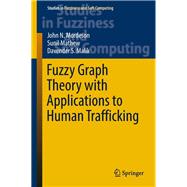 Fuzzy Graph Theory With Applications to Human Trafficking