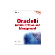 Oracle 8I Administration and Management