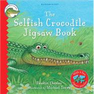 The Selfish Crocodile Jigsaw Book