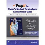 PrepU for Cohen's Medical Terminology An Illustrated Guide
