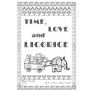Time, Love, and Licorice