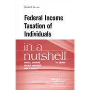 Federal Income Taxation of Individuals in a Nutshell(Nutshells)