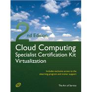 Cloud Computing Virtualization Specialist Complete Certification Kit - Study Guide Book and Online Course - Second Edition