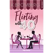 Flirting with 40
