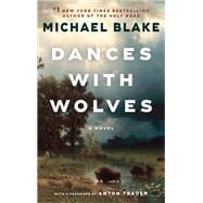 Dances with Wolves A Novel,9780593974537