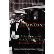 Rothstein : The Life, Times, and Murder of the Criminal Genius Who Fixed the 1919 World Series