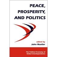 Peace, Prosperity, and Politics