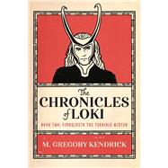 The Chronicles of Loki Book Two Fimbulvetr The Terrible Winter