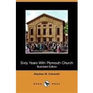 Sixty Years With Plymouth Church