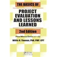 The Basics of Project Evaluation and Lessons Learned, Second Edition