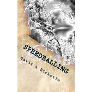 Speedballing