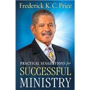 Practical Suggestions for Successful Ministry