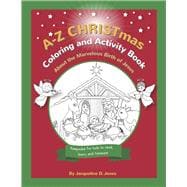 A-Z CHRISTmas Coloring and Activity Book About the Marvelous Birth of Jesus