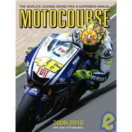 Motocourse 2009-2010 : The World's Leading Grand Prix and Superbike Annual