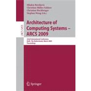 Architecture of Computing Systems - ARCS 2009