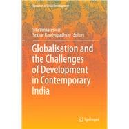 Globalisation and the Challenges of Development in Contemporary India